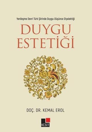 Duygu Estetiği - Kemal Erol - Kesit Yayınları