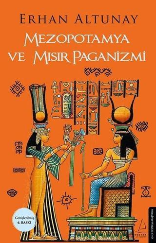 Mezopotamya ve Mısır Paganizmi Erhan Altunay Destek Yayınları