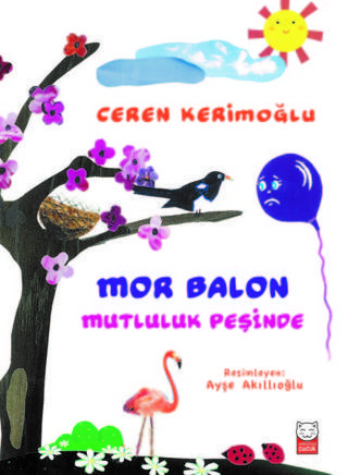 Mor Balon Mutluluk Peşinde - Ceren Kerimoğlu - Kırmızı Kedi Yayınevi