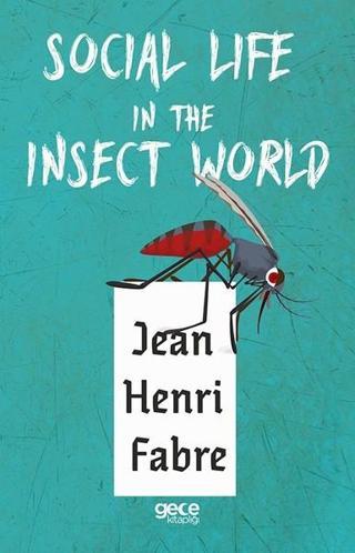 Social Life in the Insect World - Jean Henri Fabre - Gece Kitaplığı