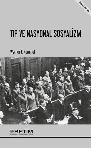Tıp ve Nasyonal Sosyalizm Werner F. Kümmel Betim Yayinevi