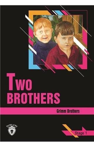 Two Brothers Stage 1 (İngilizce Hikaye) - Grimm Brothers - Dorlion Yayınevi