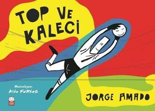 Top ve Kaleci - Jorge Amado - Kırmızı Kedi Yayınevi