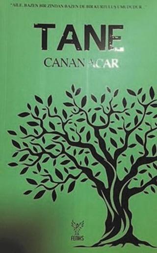 Tane - Canan Acar - Feniks Kitap