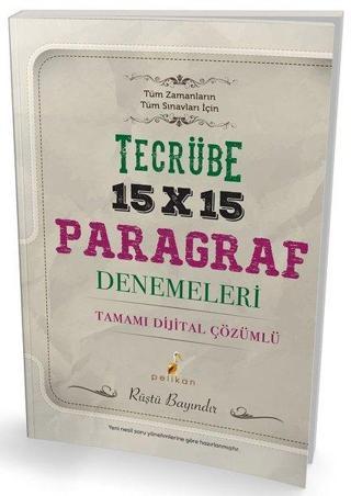 Tecrübe 15x15 Çözümlü Paragraf Denemeleri - Rüştü Bayındır - Pelikan Yayınları