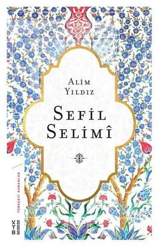 Sefil Selimi - Alim Yıldız - Ketebe