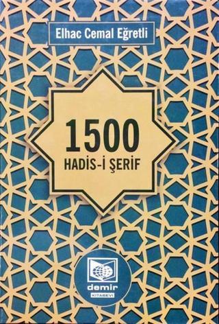 1500 Hadis-i Şerif - Elhac Cemal Eğretli - Demir Yayınları