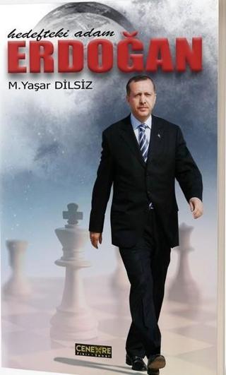 Erdoğan-Hedefteki Adam - Mustafa Yaşar Dilsiz - Cenevre Fikir Sanat
