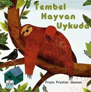 Tembel Hayvan Uykuda - Frann Preston Gannon - Pötikare Yayınları