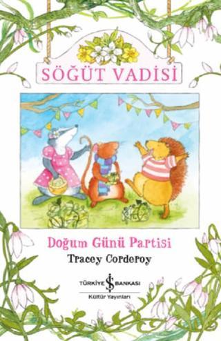 Söğüt Vadisi-Doğum Günü Partisi Tracey Corderoy İş Bankası Kültür Yayınları