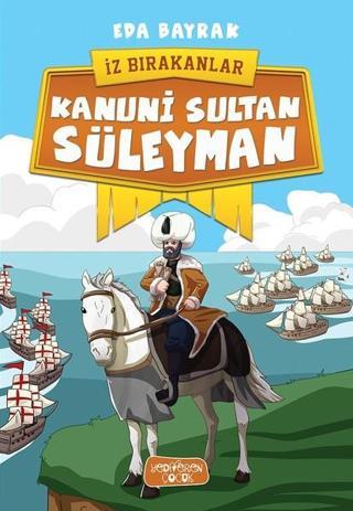 Kanuni Sultan Süleyman-İz Bırakanlar - Eda Bayrak - Yediveren Çocuk