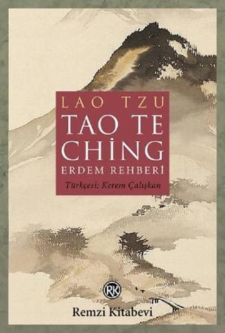 Tao Te Ching-Erdem Rehberi - Lao Tzu - Remzi Kitabevi