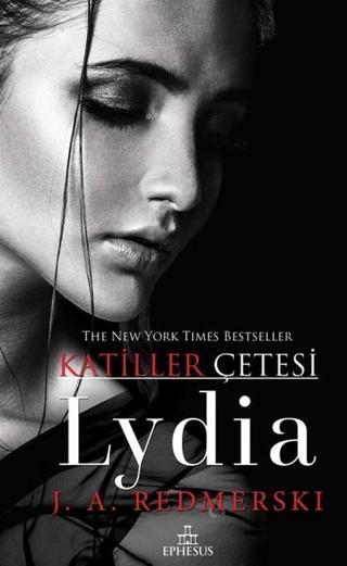 Lydia-Katiller Çetesi - J. A. Redmerski - Ephesus Yayınları