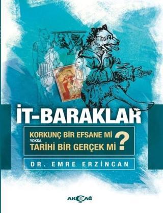 İt-Baraklar - Emre Erzincan - Akçağ Yayınları