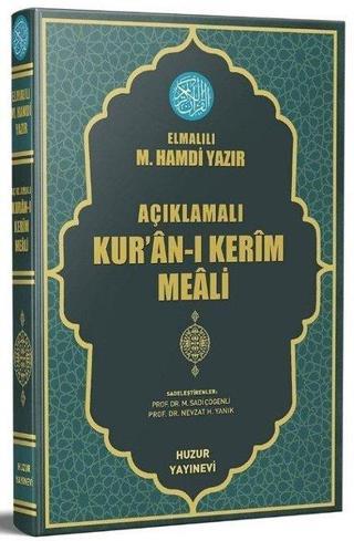 Açıklamalı Kur'an-ı Kerim Meali-Orta Boy - Elmalılı Muhammed Hamdi Yazır - Huzur Yayınevi