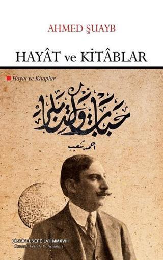 Hayat ve Kitablar-Osmanlı Felsefe Çalışmaları - Çizgi Kitabevi