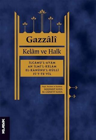 Kelam ve Halk - Gazzali  - Klasik Yayınları