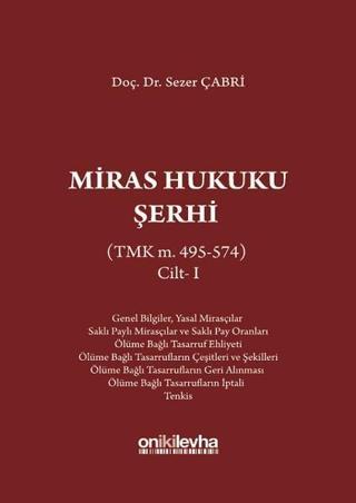 Miras Hukuku Şerhi (TMK m. 495-574) Cilt 1 - Sezer Çabri - On İki Levha Yayıncılık
