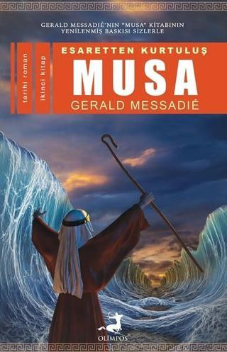 Esaretten Kurtuluş Musa 2 - Gerald Messadie - Olimpos Yayınları