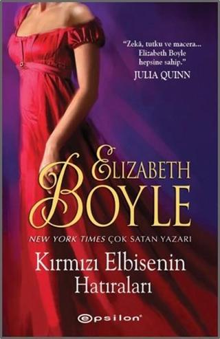 Kırmızı Elbisenin Hatıraları - Elizabeth Boyle - Epsilon Yayınevi