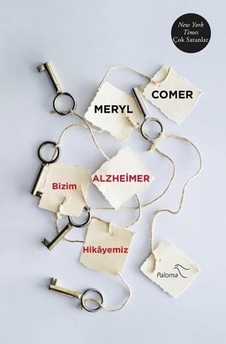 Bizim Alzheimer Hikayemiz - Meryl Comer - Paloma Yayınevi