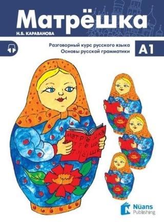 Matryoshka A1+ Rusça Ders Kitabı - N. B. Karavanova - Nüans