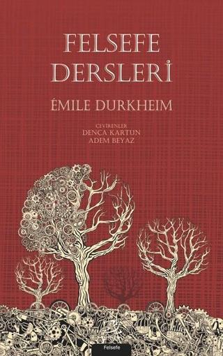 Felsefe Dersleri - Emile Durkheim - Pinhan Yayıncılık