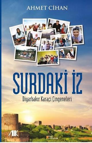Surdaki İz-Diyarbakır Karaçi Çingeneleri - Ahmet Cihan - Akademik Kitaplar