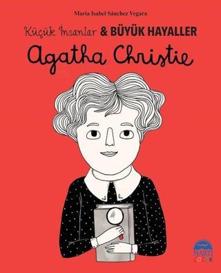 Agatha Christie-Küçük İnsanlar ve Büyük Hayaller - Maria Isabel Sánchez Vegara - Martı Yayınları Yayınevi