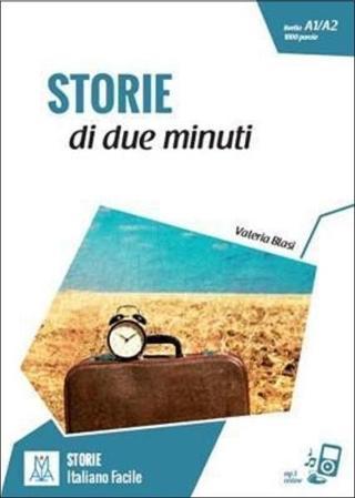 Storie Di Due Minuti-A1 A2 - Valeria Blasi - Alma