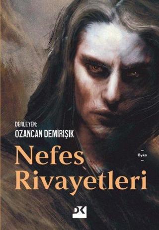 Nefes Rivayetleri - Doğan Kitap