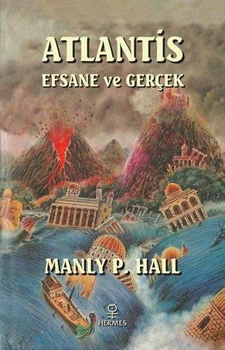 Atlantis Efsane ve Gerçek - Ozan Can Hacıoğlu - Hermes Yayınları