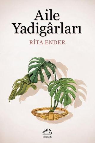 Aile Yadigarları - Rita Ender - İletişim Yayınları