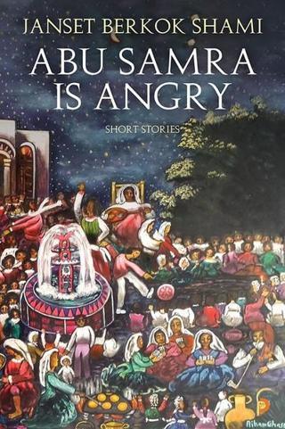 Abu Samra is Angry-Short Stories - Janset Berkok Shami - Cinius Yayınevi
