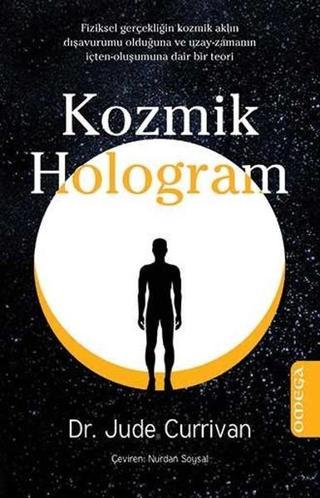 Omega Kozmik Hologram - Jude Currivan