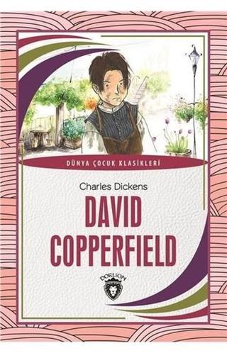 David Copperfield-Dünya Çocuk Klasikleri - David Copperfield - Dorlion Yayınevi