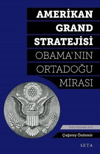 Amerikan Grand Stratejisi - Çağatay Özdemir - Seta Yayınları