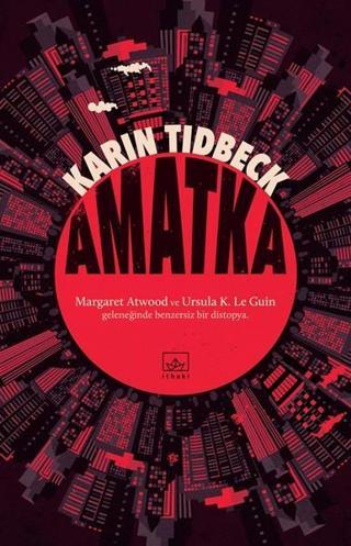 Amatka - Karin Tidbeck - İthaki Yayınları