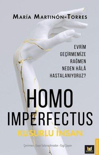 Homo Imperfectus - Kusurlu İnsan - Maria Martinon - Torres  - Beyaz Baykuş