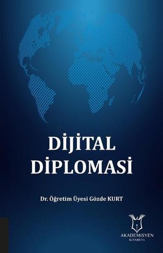 Dijital Diplomasi - Gözde Kurt - Akademisyen Kitabevi