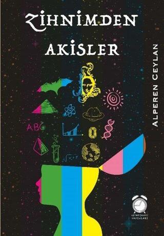 Zihnimden Akisler - Alperen Ceylan - Kitapsaati Yayınları