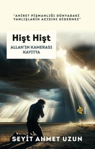 Hişt Hişt - Allah'ın Kamerası Kayıtta - Seyit Ahmet Uzun - Çıra Genç