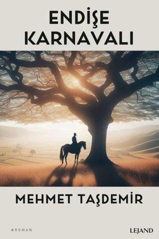 Endişe Karnavalı - Mehmet Taşdemir - Lejand