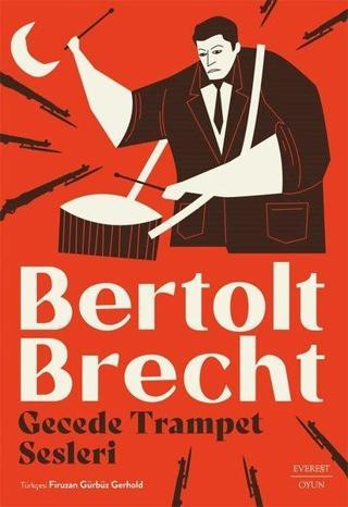 Gecede Trampet Sesleri - Bertolt Brecht - Everest Yayınları