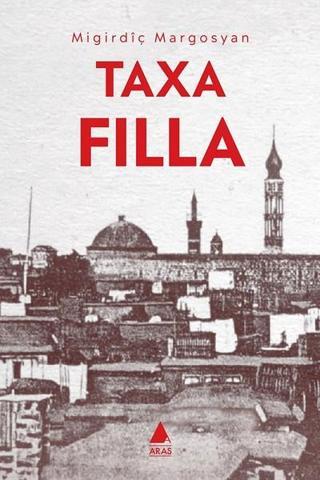 Taxa Filla - Mıgırdiç Margosyan - Aras Yayıncılık