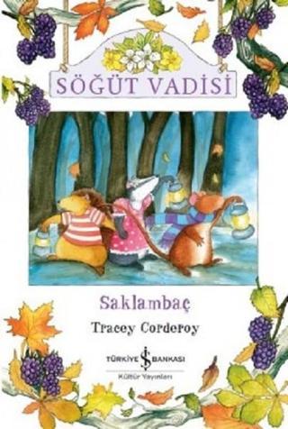 Söğüt Vadisi Saklambaç Tracey Corderoy İş Bankası Kültür Yayınları