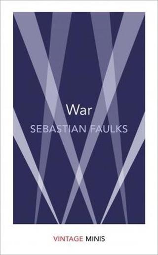 War: Vintage Minis - Sebastian Faulks - Vintage