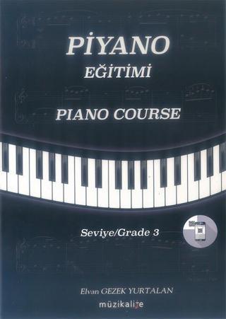Piyano Eğitimi Seviye 3 - Elvan Gezek Yurtalan - Cinius Yayınevi