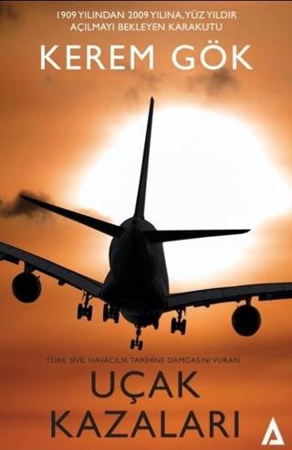 Uçak Kazaları - Kerem Gök - Kanon Kitap