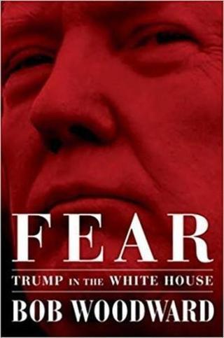 Fear: Trump in the White House - Bob Woodward - Simon & Schuster